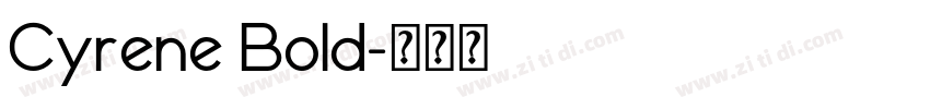 Cyrene Bold字体转换 Cyrene Bold字体转换